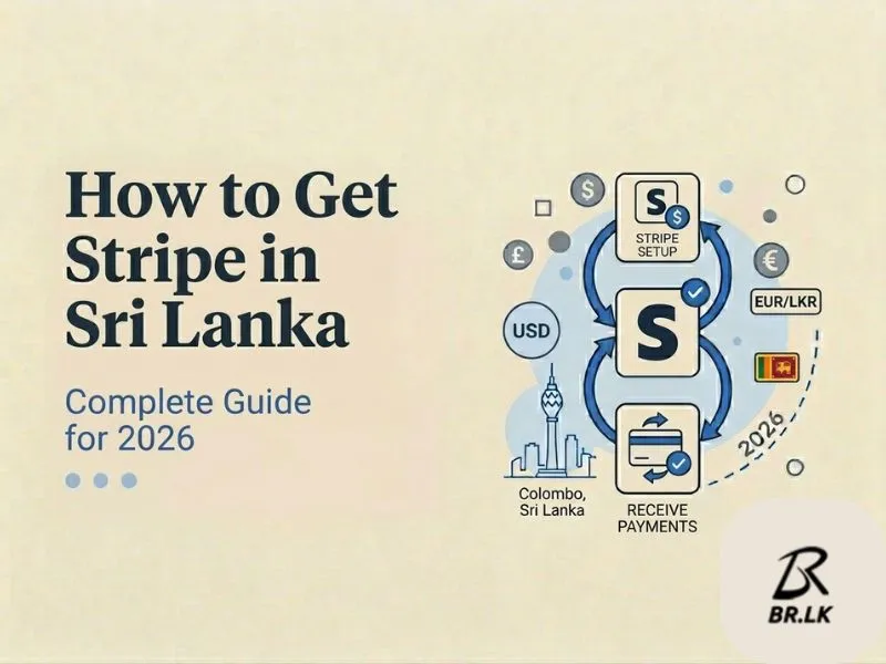 How to Get Stripe in Sri Lanka: Complete Guide for 2026