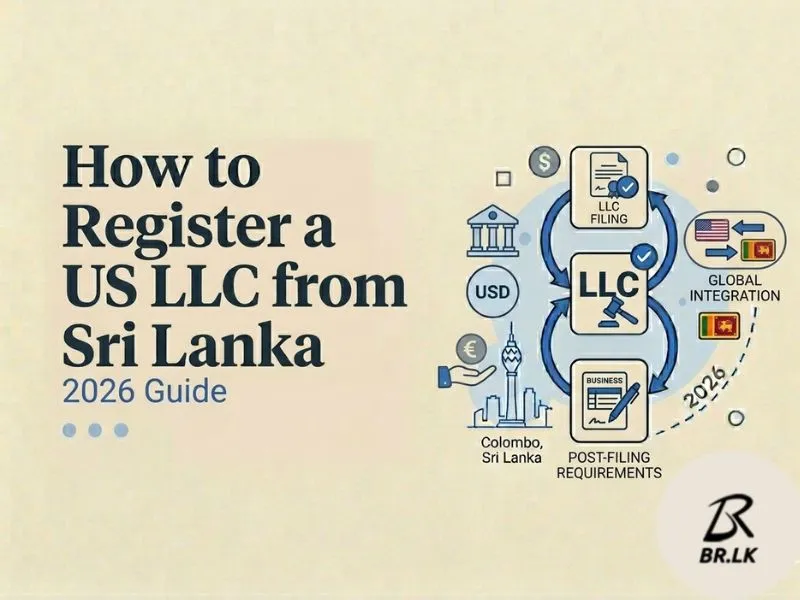 How to Register a US LLC from Sri Lanka (2026 Guide) 