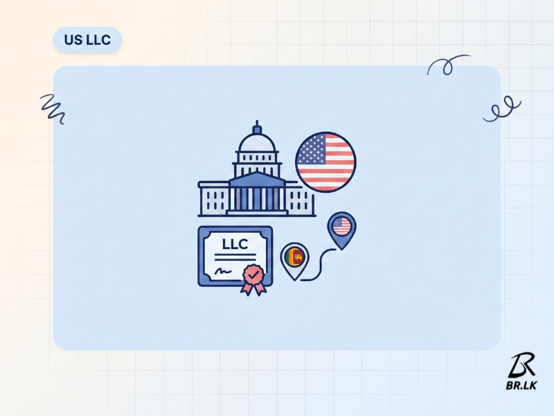 How to Register a US LLC from Sri Lanka (2026 Guide)&nbsp;
