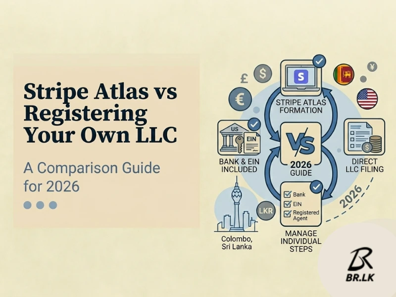 Stripe Atlas vs Registering Your Own LLC: A Comparison Guide for 2026 
